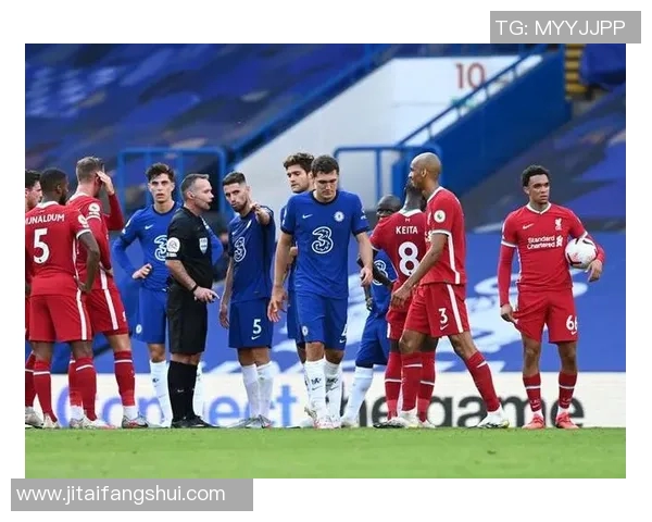 英超第13轮焦点战利物浦迎战切尔西期待精彩对决与激烈竞争
